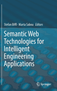 Semantic Web Technologies for Intelligent Engineering Applications