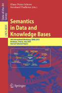 Semantics in Data and Knowledge Bases: 4th International Workshop, Sdkb 2010, Bordeaux, France, July 5, 2010, Revised Selected Papers