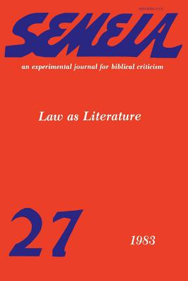 Semeia 27: Law as Literature - Green, William Scott (Editor)