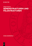 Sememstrukturen Und Feldstrukturen