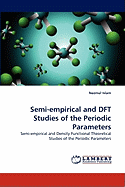 Semi-Empirical and DFT Studies of the Periodic Parameters