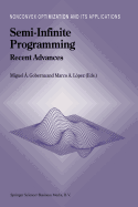 Semi-Infinite Programming: Recent Advances