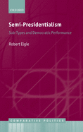 Semi-Presidentialism: Sub-Types And Democratic Performance