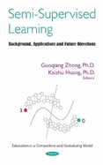 Semi-Supervised Learning: Background, Applications and Future Directions