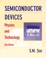 Semiconductor Devices: Physics and Technology