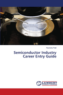 Semiconductor Industry Career Entry Guide