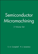 Semiconductor Micromachining 2-Volume Set