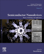 Semiconductor Nanodevices: Physics, Technology and Applications Volume 20