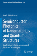 Semiconductor Photonics of Nanomaterials and Quantum Structures: Applications in Optoelectronics and Quantum Technologies