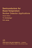 Semiconductors for Room Temperature Nuclear Detector Applications: Volume 43
