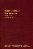 Semiconductors & Semimetals: Imperfections in III-V Materials