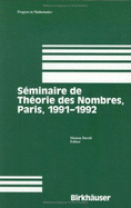 Seminaire de Theorie Des Nombres, Paris, 1991-1992