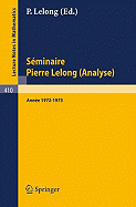 Seminaire Pierre Lelong (Analyse) Annee 1972/1973