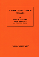 Seminar on Micro-Local Analysis. (Am-93), Volume 93