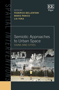 Semiotic Approaches to Urban Space: Signs and Cities