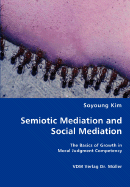 Semiotic Mediation and Social Mediation