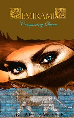 Semiramis - Conquering Queen - 