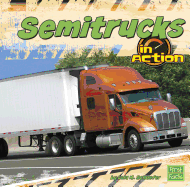 Semitrucks in Action