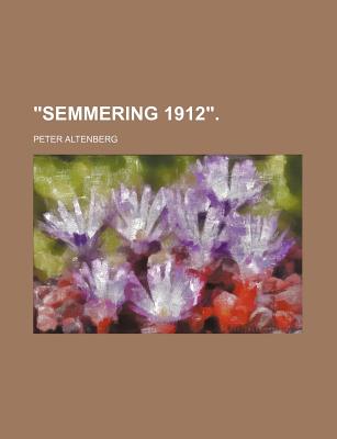 Semmering 1912 - Altenberg, Peter