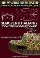 Semoventi italiani - Vol. 2: 75/34-75/46-90/53-102/25-149/40