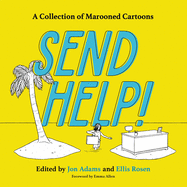 Send Help!: A Collection of Marooned Cartoons