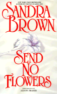 Send No Flowers - Brown, Sandra, and Frasier, Alison (Performed by)