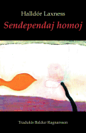 Sendependaj Homoj (Romantraduko En Esperanto)