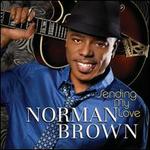 Sending My Love - Norman Brown