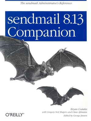 sendmail 8.13 Companion - Costales, Bryan, and Jansen, George, and Assmann, Claus