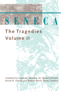 Seneca: The Tragedies Volume 2