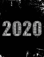 Senior Class of 2020: Word Art Senior Year Graduation Graduate College Ruled Composition Book Journal Logbook