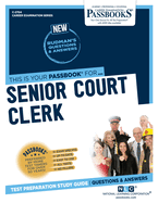Senior Court Clerk (C-2704): Passbooks Study Guide Volume 2704