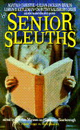 Senior Sleuths - Various, and Manson, Cynthia (Editor), and Scarborough, Constance (Editor)