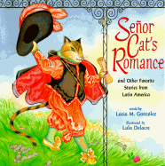 Senor Cat's Romance and Other Favorite Stories from Latin America
