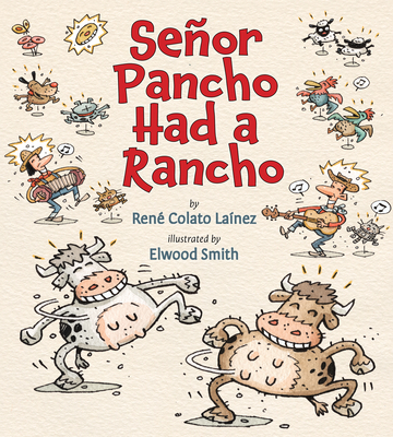 Senor Pancho Had a Rancho - Colato Lanez, Ren