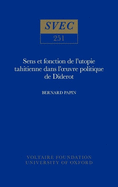 Sens Et Fonction de l'Utopie Tahitienne Dans l'Uvre Politique de Diderot