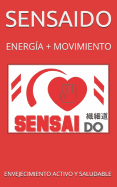 Sensaido: Envejecimiento Activo Y Saludable