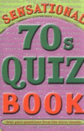 Sensational 70's Quizbook - Williams, Brian