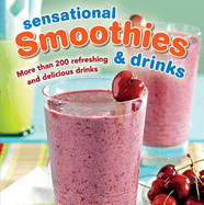 Sensational Smoothies & Drinks