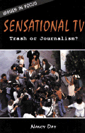 Sensational TV: Trash or Journalism?
