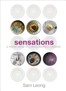 Sensations: A Tasting Menu of Chinese-Inspired Flavours