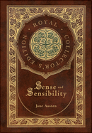 Sense and Sensibility (Royal Collector's Edition) (Case Laminate Hardcover with Jacket)