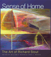Sense of Home, Volume 19: The Art of Richard Stout