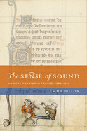 Sense of Sound Nchm C: Musical Meaning in France, 1260-1330