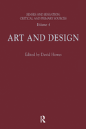 Senses and Sensation: Vol 4: Art and Design