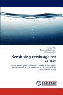 Sensitising Cervix Against Cancer