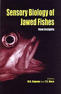 Sensory Biology of Jawed Fishes: New Insights - Kapoor, B G (Editor), and Hara, T J (Editor)