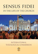 Sensus Fidei: In the Life of the Church