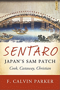 Sentaro, Japan's Sam Patch: Cook, Castaway, Christian