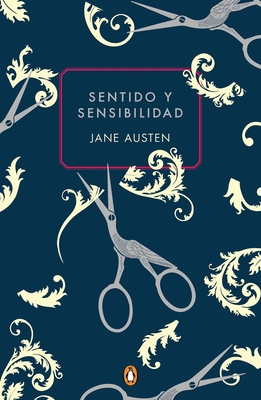 Sentido Y Sensibilidad (Edicion Conmemorativa) / Sense and Sensibility (Commemor Ative Edition) - Austen, Jane